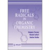 Free Radicals in Organic Chemistry door Jacques Fossey
