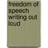 Freedom Of Speech Writing Out Loud