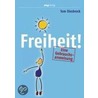 Freiheit - eine Gebrauchsanweisung door Tom Diesbrock