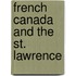 French Canada And The St. Lawrence