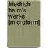 Friedrich Halm's Werke [Microform]