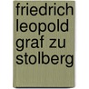 Friedrich Leopold Graf Zu Stolberg door Johannes Janssen