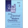 From Classical To Modern Chemistry door Science Museum Board of Trustees