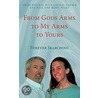 From Gods Arms To My Arms To Yours door David Westray