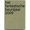 Het fantastische beursjaar 2009