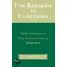 From Rationalism to Existentialism door Robert C. Solomon