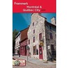 Frommer's Montreal And Quebec City door Leslie Brokaw