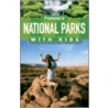 Frommer's National Parks with Kids door Kurt Repanshek