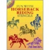 Fun With Horseback Riding Stencils by John Green