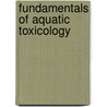 Fundamentals of Aquatic Toxicology door Rand