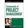 Fundamentals of Project Management door James P. Lewis