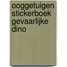 Ooggetuigen stickerboek gevaarlijke dino