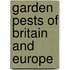 Garden Pests Of Britain And Europe