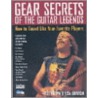 Gear Secrets of the Guitar Legends by Pete Prown