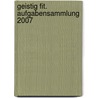 Geistig Fit. Aufgabensammlung 2007 door Friederike Sturm