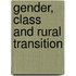 Gender, Class And Rural Transition