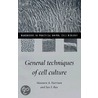 General Techniques Of Cell Culture by Maureen A. Harrison