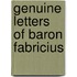 Genuine Letters of Baron Fabricius