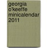 Georgia O'Keeffe MiniCalendar 2011 door Onbekend