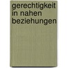 Gerechtigkeit in nahen Beziehungen door Helm Stierlin