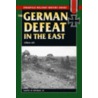 German Defeat in the East, 1944-45 door Samuel W. Mitcham