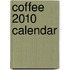 Coffee 2010 Calendar