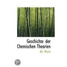 Geschichte Der Chemischen Theorien door Ad. Wurtz