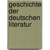 Geschichte Der Deutschen Literatur door Gustav Ehrismann
