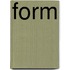 Form