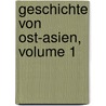 Geschichte Von Ost-Asien, Volume 1 by Johann Ernst Rudolph Kaeuffer
