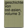 Geschichte Von Ost-Asien, Volume 3 door Johann Ernst Rudolph Kaeuffer