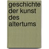 Geschichte der Kunst des Altertums door Johann Joachim Winckelmann