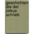 Geschichten die der Zirkus schrieb
