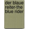 Der Blaue Reiter-The Blue Rider