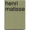 Henri Matisse