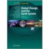 Global Change and the Earth System door Will Steffen