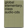 Global Elementary. Class Audio-cds door Lindsay Clandfield