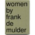 Women by Frank de Mulder