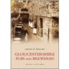 Gloucestershire Pubs And Breweries door Tim Edgell