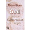 God And The Conservation Principle door Maynard Person