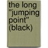 The Long ''Jumping Point'' (black)