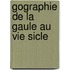 Gographie de La Gaule Au Vie Sicle