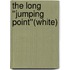 The Long ''Jumping Point''(white)