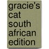 Gracie's Cat South African Edition