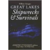 Great Lakes Shipwrecks & Survivals by William Ratigan