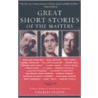 Great Short Stories of the Masters by Charles Neider