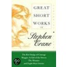 Great Short Works of Stephen Crane door Stephen Crane