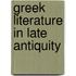 Greek Literature In Late Antiquity