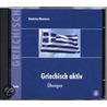 Griechisch Aktiv. Lösungsheft. Cd door Dimitrios Mastoras