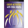 Group Activities With Older Adults door Vikki Dent